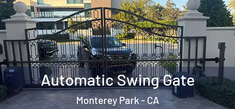 Automatic Swing Gate Monterey Park - CA