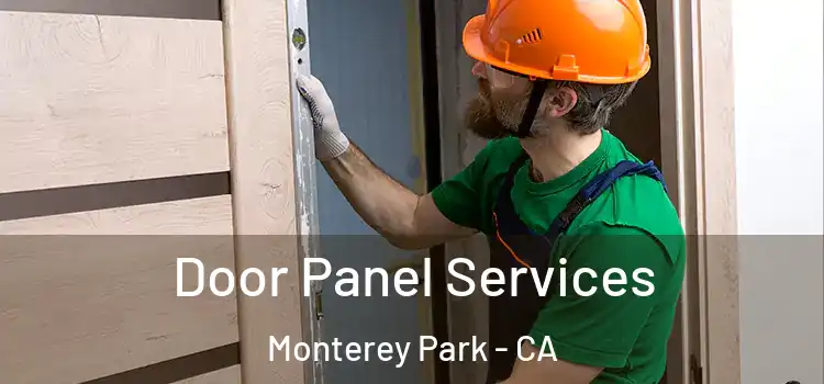 Door Panel Services Monterey Park - CA