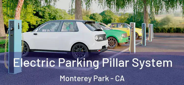 Electric Parking Pillar System Monterey Park - CA