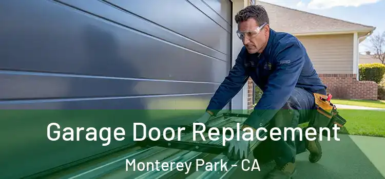  Garage Door Replacement Monterey Park - CA